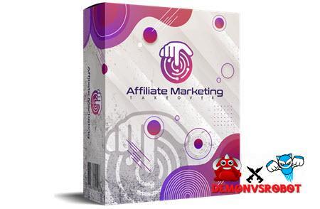 Affiliate Marketing Takeover + OTOs 10 Affiliate Marketing Takeover OTOs