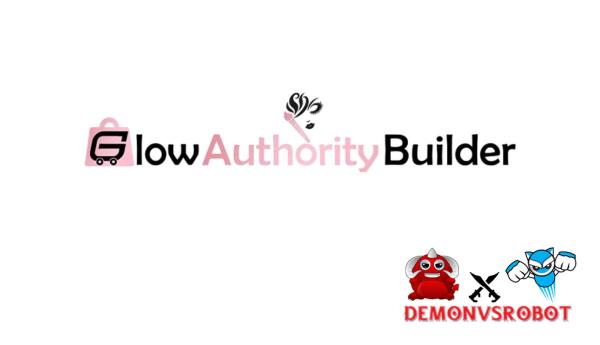 Glow Authority Builder