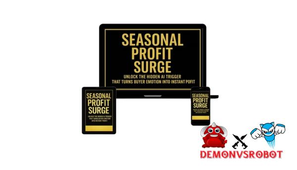 Seasonal Profit Surge Review: Turn Emotional Timing into Fast Sales with This 48-Hour Micro-Launch System 17 Seasonal Profit Surge